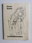 PETER ŠUBIC, SAMOOBRAMBA