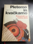 PLETEMO IN KVACKAMO  KURT LETO 1979 CENA 12 EUR