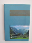 POCARJEVA DOMAČIJA V DOLINI RADOVNE