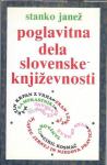 Poglavitna dela slovenske književnosti  / Stanko Janež