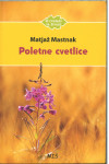 Poletne cvetlice / Matjaž Mastnak