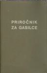 Priročnik za gasilce / Adolf Jagrovič ... [et al.]