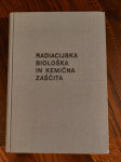 Priročnik RADIACIJSKA BIOLOŠKA IN KEMIČNA ZAŠČITA, 1968, 9 €