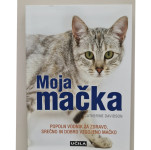 priročnik - ŽIVALI ■Moja mačka - popoln vodnik za zdravo, srečno ...