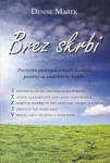 BREZ SKRBI, Denise Marek, knjigo prodam