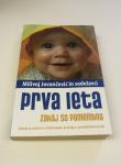 PRVA LETA, zakaj so pomembna – Milivoj Jovančević in sodelavci