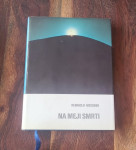 Reinhold Messner - Na meji smrti
