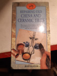 REPAIRING OLD CHINA AND CERAMIC TILES