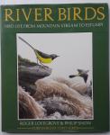 RIVER BIRDS, R. Lovergrove, P. Snow