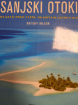 Sanjski otoki : najlepši otoki sveta, ob katerih zastaja dih / Antony