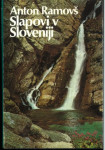 Slapovi v Sloveniji / Anton Ramovš