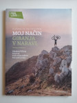 SLOVENIJA NA PROSTEM, MOJ NAČIN GIBANJA V NARAVI