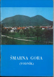 Šmarna gora : (vodnik)