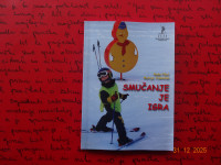 SMUČANJE JE IGRA Rado Pišot, Mateja Videmšek