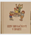 { šport - rekreacija } ○Izziv drugačnosti v športu