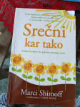 Srečni kar tako - 7korakov do pristne notranje sreče