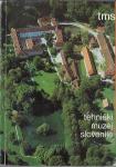 Tehniški muzej Slovenije : zgodovina, zbirke, programi