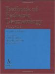 Textbook of Pediatric Dermatology (1 in 2 del)