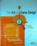 THE ART OF GAME DESIGN, Jesse Schell