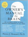 The Owner's Manual for the Brain / Pierce Howard