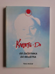 TONE ANČNIK, KARATE - DO, OD ZAČETNIKA DO MOJSTRA