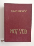 TONE SIMONČIČ, MOJ VOD, PRIROČNIK ZA DELO V TABORNIŠKI ORGANIZACIJI,67