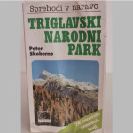 TURISTIKA ■Triglavski narodni park (Peter Skoberne)