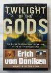 TWILIGHT OF THE GODS Erich von Däniken