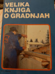 VELIKA KNJIGA O GRADNJAH