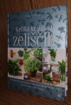 VELIKA KNJIGA O ZELIŠČIH - MLADINSKA KNJIGA 2010 - PODARIM POŠTNINO!