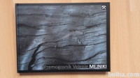 Vinko Mihelak.Premogovnik Velenje.MEJNIKI