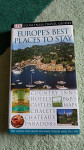 Vodnik EYEWITNESS TRAVEL Europes best places to stay