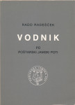 Vodnik po jamski poti Vodnik po poštarski jamski poti (Rado Radešček)