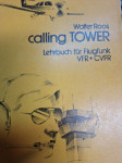 WALTER ROOS CALLING TOWER