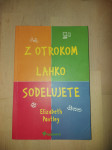 Z OTROKOM LAHKO SODELUJETE - ELIZABETH PANTLEY