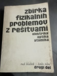 ZBIRKA FIZIKALNIH PROBLEMOV Z RESITVAMI II. DEL  KLADNIK LETO 1973