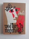 ŽIVKO KOSTIĆ, MED IGRO IN MATEMATIKO