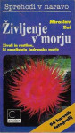 Življenje v morju / Miroslav Zei Sprehodi v naravo