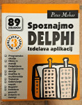 Spoznajmo Delphi, izdelava aplikacij - Peter Mrhar