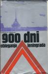 900 dni : obleganje Leningrada / [napisal] Harrison E. Salisbury