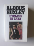 ALDOUS HUXLEY, EYELESS IN GAZA