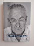 ALEŠ BERGER, OMARA V KLETI