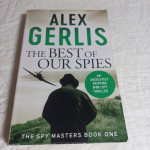 Alex Gerlis, THE BEST OF OUR SPIES, v angleščini