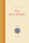 Alex La Guma: Čas ptice ubijalke