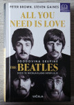 ALL YOU NEED IS LOVE : ZGODOVINA SKUPINE BEATLES Peter Brown