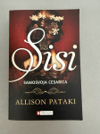 Allison Pataki - Sisi: Samosvoja cesarica