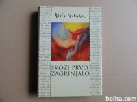 ALOJZ REBULA, SKOZI PRVO ZAGRINJALO