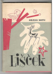 Andjelka Martić, LIŠČEK