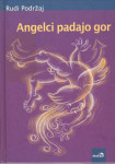 ANGELCI PADAJO GOR - Rudi Podržaj