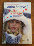 Anita Shreve Lučka v snegu nova
